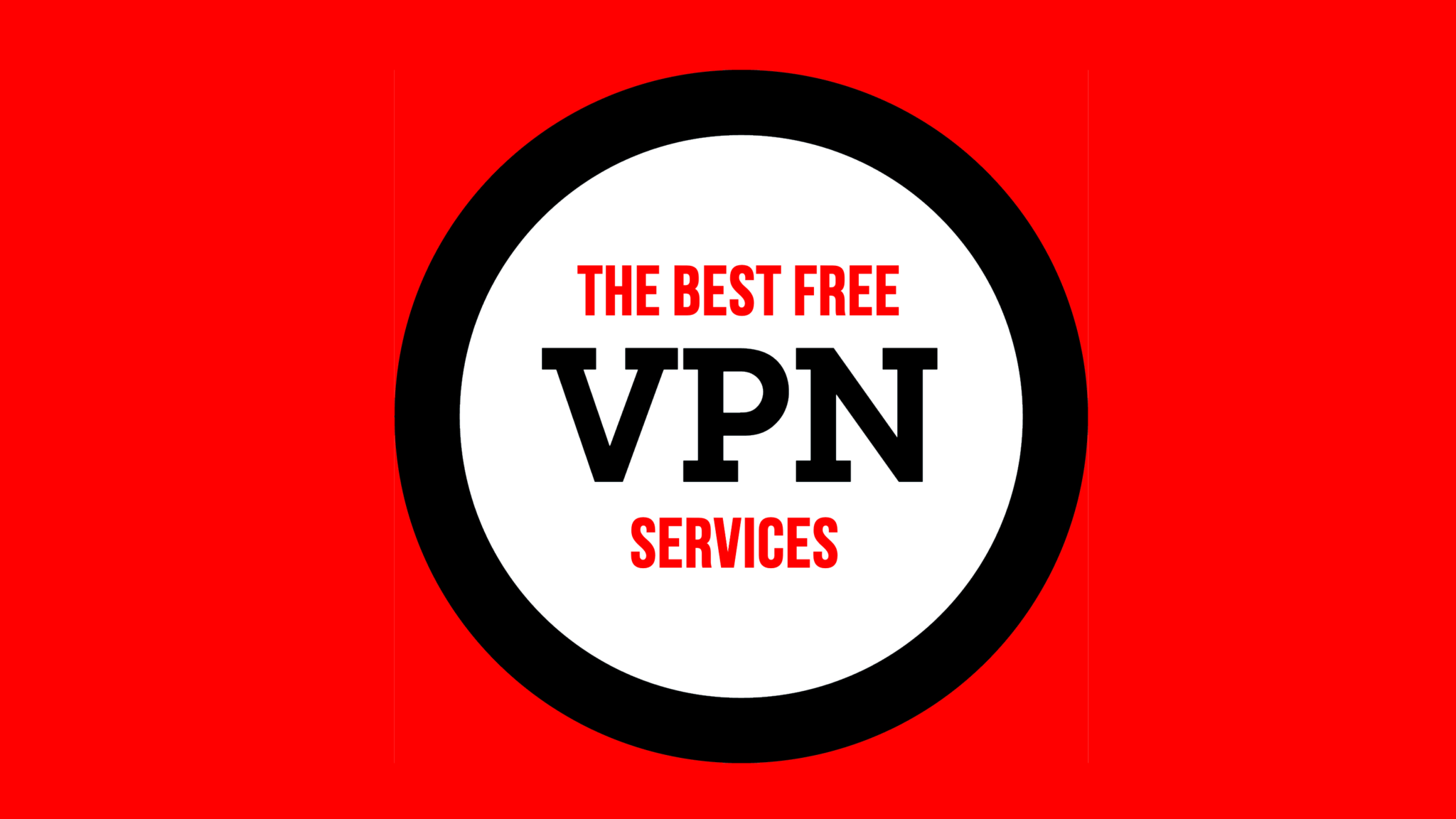 Best Free VPN Services. 